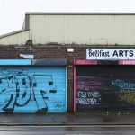 Východní Belfast Arts Evicted: Kreativní útočiště uzavřeno, ale nová naděje se objevuje